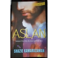 📢Novel Best♥: Aslan by Shazie Kamaruzaman