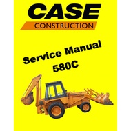 CASE 580C  LOADER BACKOE SERVICE WORKSHOP MANUAL+ PARTS CATALOGUE