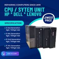 CPU / SYSTEM UNIT i3 3rd 4th i5 2nd 3rd 4th Gen 4GB Ram 500GB HDD (REFURBISHED)