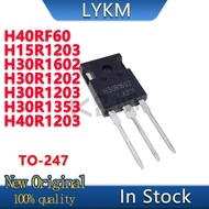 5/PCS New H30R1602 H30R1202 H30R1203 H30R1353 H15R1203 H40R1203 IHW40N60RF H40RF60 TO-247 IGBT induc