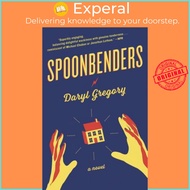 Spoonbenders : A novel by Daryl Gregory (US edition, paperback)