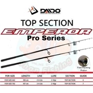 Ujung joran / Top Section Daido Emperor Pro Series (Original Part) - 662