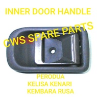 INNER DOOR HANDLE PERODUA KELISA KENARI KEMBARA RUSA