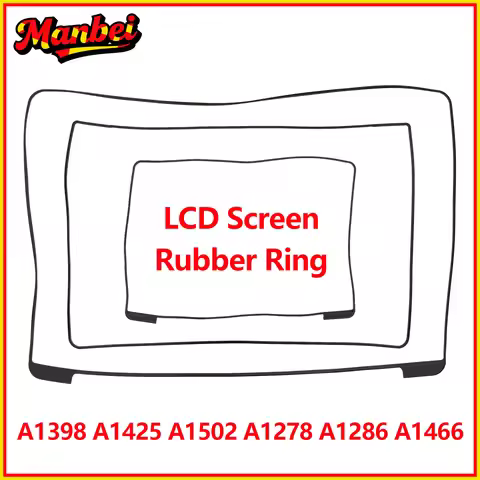 New Rubber Ring for MacBook Air Pro A1278 A1286 A1398 A1425 A1502 A1466 LCD Screen Middle Frame Beze
