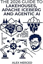 The 2026 Guide to Lakehouses, Apache Iceberg and Agentic AI: A Hands-On Practitioner's Guide to Mode