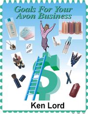Goals for your Avon Business Ken Lord