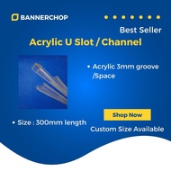 5pcs 300mm acrylic u slot / channel (3mm groove) for signage, name tag,