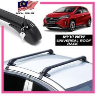 PERODUA MYVI NEW TAKA Universal Roof Rack [For Assemble Roof Box][Square Rack][Surf Board][Kayak]