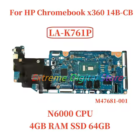 LA-K761P For HP Chromebook x360 14B-CB Laptop Motherboard with N4000 N6000 4GB RAM SSD 64GB M47681-0