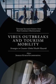 Virus Outbreaks and Tourism Mobility Sharad Kumar Kulshreshtha