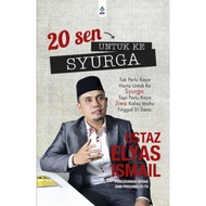 Buku 20 Sen Untuk ke Syurga - Ustaz Elyas Ismail (KB/AGAMA)