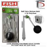 [100% ORIGINAL] FISH BRAND TOILET CISTERN BOTTOM INLET BALL PVC FLOAT VALVE SET (CJIV 4014)