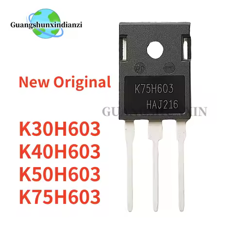 10PCS Brand New Original K30H603 K40H603 K50H603 K75H603 TO-247 IGBT Field Effect Single Tube for We