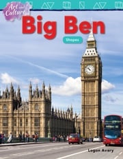 Art and Culture: Big Ben Shapes Logan Avery