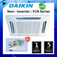 Daikin Ceiling Cassette Non-Inverter R410A 1.0hp - 3.0HP FCN MODEL