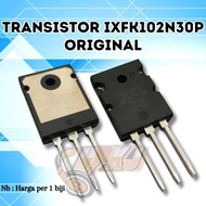 TRANSISTOR IXYS IXFK 102N3OP ORI MOSFET IXFK102N30P ORIGINAL
