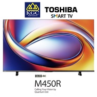 Toshiba 43"/50"/55"/65"/75"/85" C350RP LED 4K UHD Smart TV / M450RP QLED Smart TV
