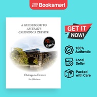 A Guidebook To Amtrak'sr California Zephyr - Paperback - English - 9781365395536