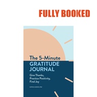 The 5-Minute Gratitude Journal (Paperback) by Sophia Godkin PhD