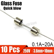 10Pcs/lot 3.6*10mm Glass Fuse Quick break 250V 0.1A 0.2A 0.25A 0.5A 0.75A 1A 2A 1.25A 1.6A 2A 3A 3.1