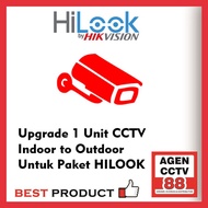 UPGRADE CCTV HILOOK 2MP Indoor to Outdoor Khusus Paket CCTV Hilook