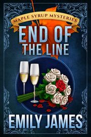 End of the Line Emily James