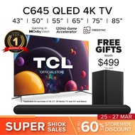 QLED TCL C645 4K TV Google TV | 43 50 55 65 75 85 inch | 120Hz DLG | ONKYO | Dolby Atmos | AIPQ 2.0 | Android TV