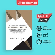An Elementary Treatise on Fourier Series | William Elwood Byerly | Paperback | English Edition  | 97