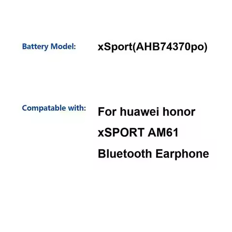 Xsport AHB74370po For Huawei Honor Xsport AM61 Bluetooth Earphone Earphone Battery High Capacity 137