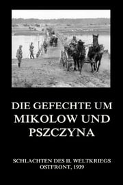 Die Gefechte um Mikołów und Pszczyna Jürgen Beck