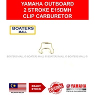 YAMAHA OUTBOARD 633-14159-00/633-14159-00 CLIP CARBURETOR 2STROKE E15DMH 100% ORIGINAL - BOATERS MAL