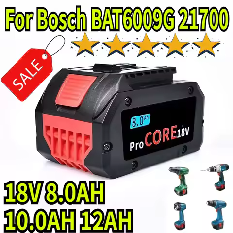 18V 8.0AH 10.0AH 12AH for ProCORE Rechargeable Battery for Bosch Cordless Tools BAT6009G 21700 High