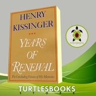 Years of Renewal Henry Kissinger
