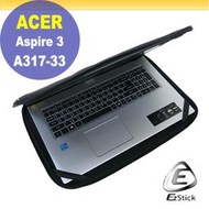 【Ezstick】ACER Aspire 3 A317-33 17吋寬 通用型 NB 筆電防震包