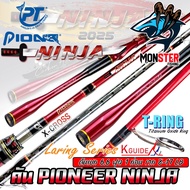 คันเบ็ดตกปลา PIONEER รุ่น NINJA LURING SERIES (มีทั้งคันสปิ้นและเบท)