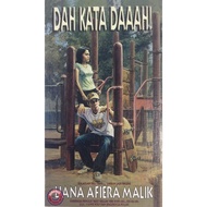 Novel: Dah Kata Daaah! | Penulis: Liana Afiera Malik (Novel Creative)