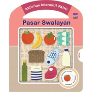 BUKU AKTIVITAS INTERAKTIF PAUD: PASAR SWALAYAN