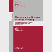 Algorithms and Architectures for Parallel Processing: 23rd International Conference, Ica3pp 2023, Tianjin, China, October 20-22, 2023, Proceedings, Pa