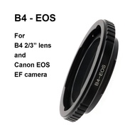 B4-EOS For B4 2/3" Lens - Canon EOS EF Mount Adapter Ring B4-EF 2/3-EF for Canon 5D,6D,7D,90D,750D,1