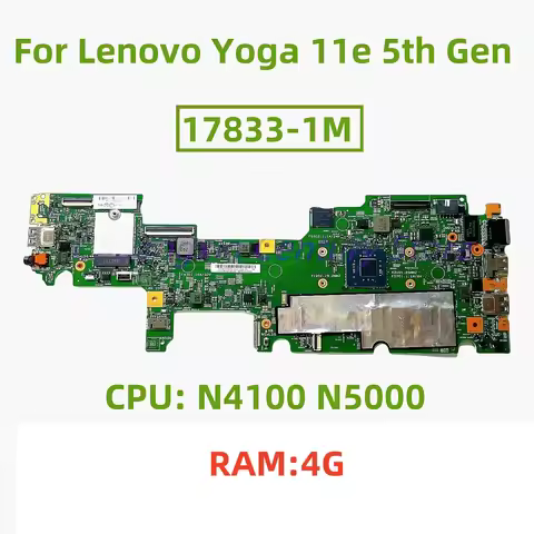 17833-1M Motherboard For Lenovo Yoga 11e 5th Gen Laptop CPU:N4100 N5000 RAM: 4G SSD100% Test OK Befo