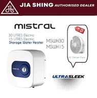MISTRAL ELECTRIC STORAGE WATER HEATER 15L / 30L (MSWH15 / MSWH30) (FREE 6 INCH DESK FAN)
