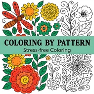 COLORING BY PATTERN for Adults Interesting Drawing Book Perfect Gift for Party and Birthday (Stress