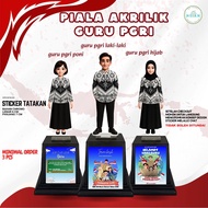 PGRI CUSTOM TEACHER Acrylic Trophy Civil Servant Teacher Acrylic Trophy/ Custom Sticker/ Acrylic Tro