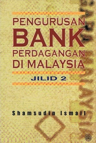 DBP: Pengurusan Bank Perdagangan di Malaysia Jilid 2