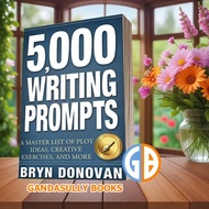 5,000 Writing Prompts: a Master List of Plot Ideas, Creative Exercises