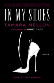 In My Shoes Tamara Mellon
