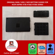ORIGINAL ACER ASPIRE 4736 4736Z 4736G SERIES RAM / HDD / WIFI CARD CASING (USED)