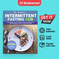 The Beginner's Intermittent Fasting 16/8: 4 Weeks Intermittent Fasting Meal Plan to - 9781913982461