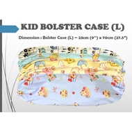 Kids Bolster Case (L) Only - 1pc