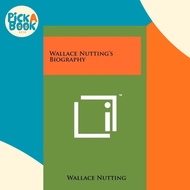 [100% Original Books] - Wallace Nutting's Biography by Wallace Nutting (US edition, hardcover)